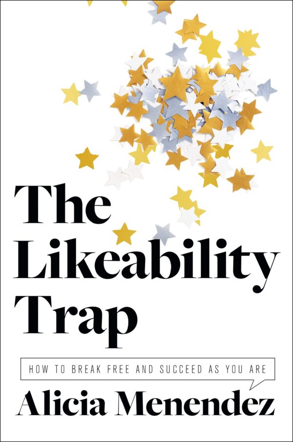 the likeability trap