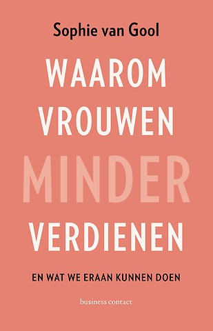 waarom vrouwen midner verdienen